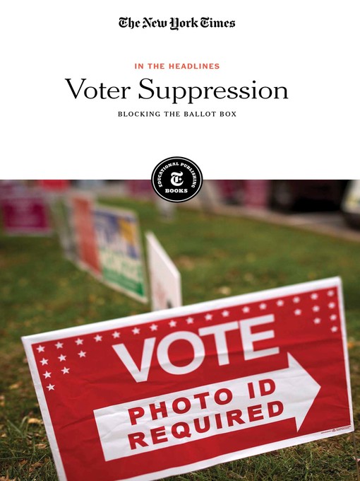 Title details for Voter Suppression by The New York Times Editorial Staff - Available